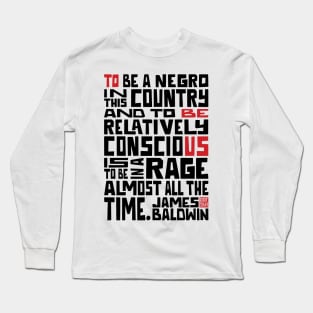 James Baldwin Quote - Black Lives Matter Long Sleeve T-Shirt